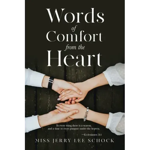 Words Of Comfort From the Heart