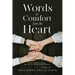 Words Of Comfort From the Heart