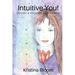 Intuitive You!: Psychic and Personal Development