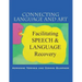 Connecting Language and Art: Facilitating Speech and Language Recovery