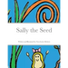 Sally the Seed