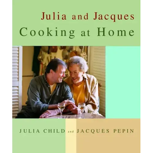 Julia and Jacques Cooking at Home
