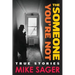 The Someone You're Not: True Stories of Sports, Celebrity, Politics and Pornography-2nd University Edition