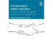 Co-Learning in Higher Education: Community Wellbeing, Engaged Scholarship, and Creating Futures