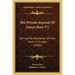 The Private Journal Of Aaron Burr V1: During His Residence Of Four Years In Europe (1858)