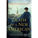 Death of a New American