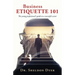 Business Etiquette 101: The young professional's guide to a successful career
