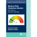 Medical Risk Prediction Models: With Ties to Machine Learning