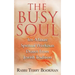 The Busy Soul: Ten-Minute Spiritual Workouts Drawn from Jewish Tradition