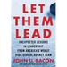 Let Them Lead: Unexpected Lessons in Leadership from America's Worst High School Hockey Team