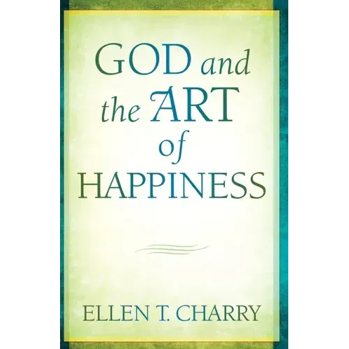 God and the Art of Happiness
