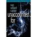 Unaccounted For