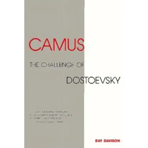 Camus: The Challenge of Dostoevsky