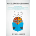 Accelerated Learning: 2 Manuscripts: Speed Reading-How to Read a Book a Day, Photographic Memory-Simple, Proven Methods to Remembering Anything Faster
