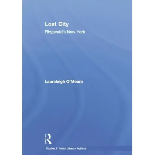 Lost City: Fitzgerald's New York