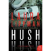 Hush Hush: A Tess Monaghan Novel