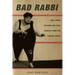 Bad Rabbi: And Other Strange But True Stories from the Yiddish Press