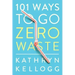 101 Ways to Go Zero Waste