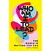 Who Am I to Lead?: The World Is Waiting for You