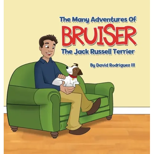 The Many Adventures of Bruiser The Jack Russell Terrier