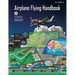 Airplane Flying Handbook (Federal Aviation Administration): Faa-H-8083-3b