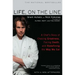 Life, on the Line: A Chef's Story of Chasing Greatness, Facing Death, and Redefining the Way We Eat