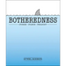 Botheredness: Stories, Stance and Pedagogy