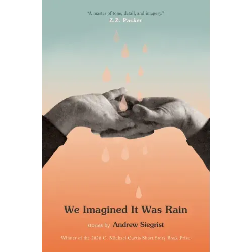 We Imagined It Was Rain