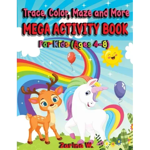 Trace, Color, Maze and More Mega Activity Book for Kids (ages 4-8): Hours of fun tracing and coloring cute and fun animals, learning motivational quot