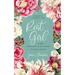 Rest, Girl: A Journey from Exhausted and Stressed to Entirely Blessed