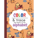 Color & Trace the letters of the alphabet: Pre Kinder workbook. Traceable letters for preschool