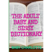 The Adult Baby and Sissy Dictionary