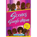 Scenes From a Single Mom