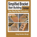 Simplified Bracket Stair Building