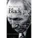 Nicholas Black Elk: Medicine Man, Missionary, Mystic