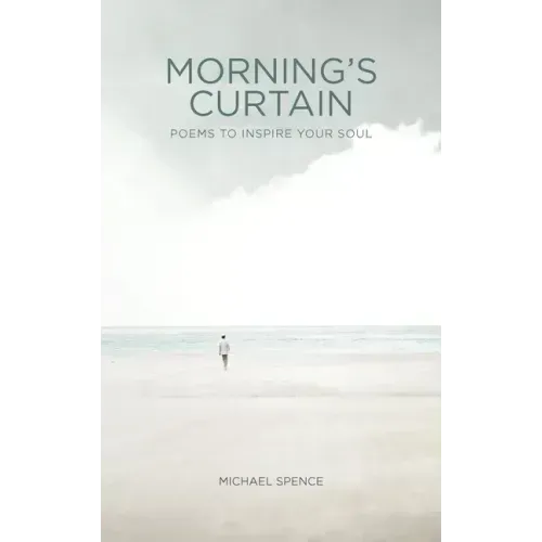 Morning's Curtain: Poems to Inspire Your Soul