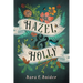 Hazel and Holly