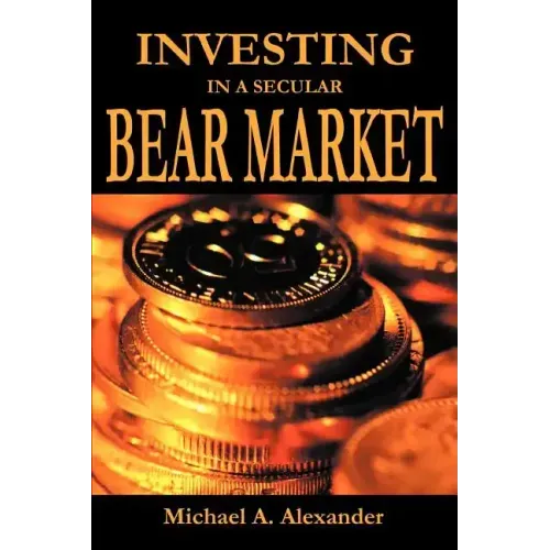 Investing in a Secular Bear Market