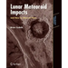 Lunar Meteoroid Impacts and How to Observe Them