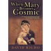 When Mary Becomes Cosmic: A Jungian and Mystical Path to the Divine Feminine