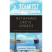 Greater Than a Tourist- Rethymno Crete Greece: 50 Travel Tips from a Local