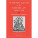 St. Thomas Aquinas and the Natural Law Tradition: Contemporary Perspectives