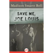 Save Me, Joe Louis