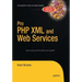 Pro PHP XML and Web Services