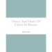 Grace And Glory Of Christ In Hymns