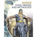 Norse Gods, Heroes, and Mythology
