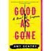 Good as Gone: A Novel of Suspense