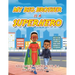 My Big Brother Is a Superhero