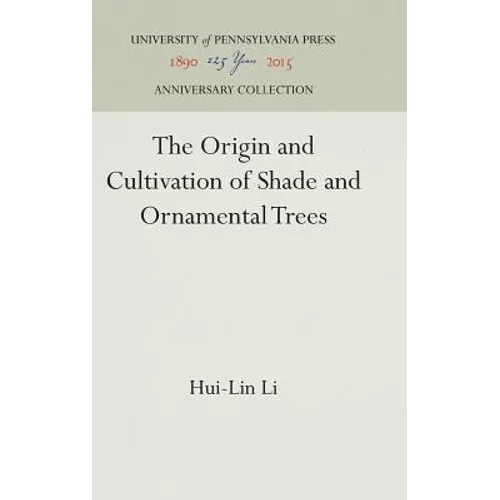 The Origin and Cultivation of Shade and Ornamental Trees