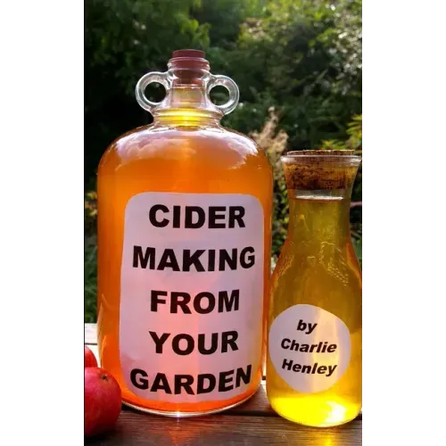 Cider Making From Your Garden